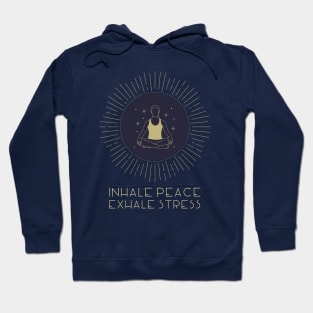 Inhale peace exhale stress yoga minimalistic Hoodie